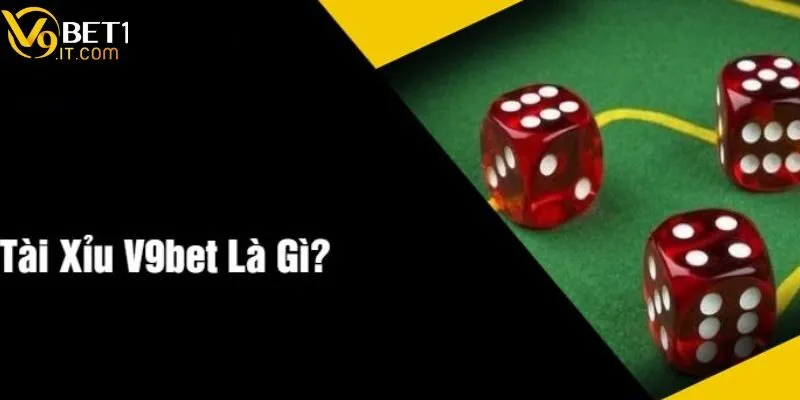 Hướng dẫn chơi xúc xắc bằng cách hiểu rõ bộ môn đổ tài xỉu V9bet Hướng dẫn chơi xúc xắc bằng cách hiểu rõ bộ môn đổ tài xỉu V9bet